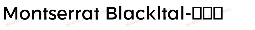 Montserrat Blackltal字体转换